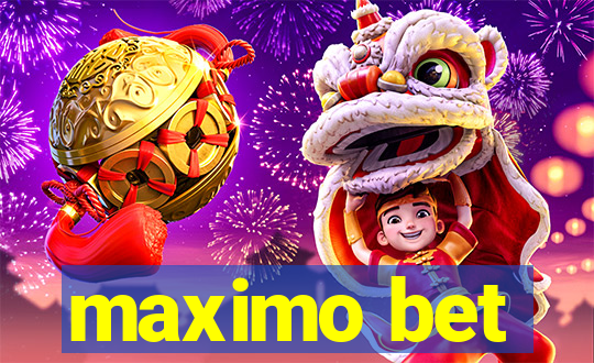 maximo bet