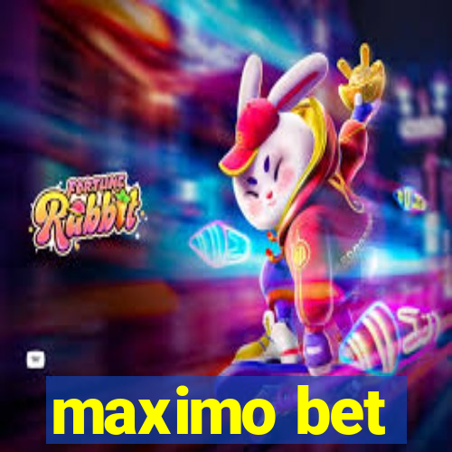 maximo bet