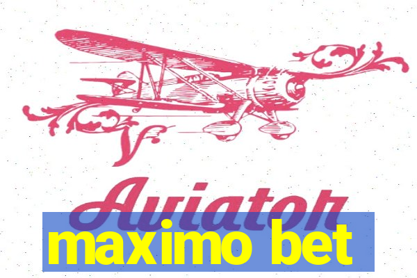 maximo bet