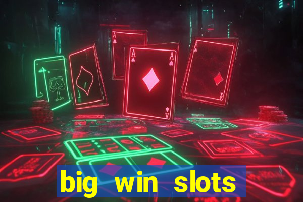 big win slots jackpot 777