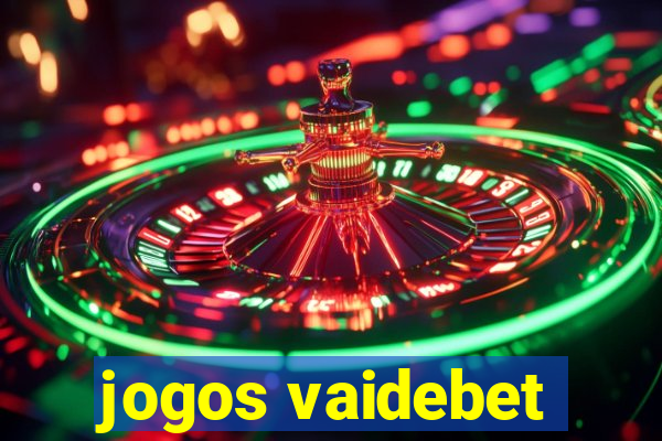 jogos vaidebet