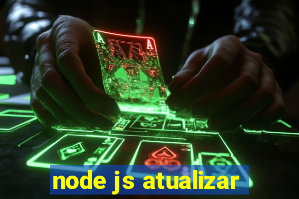 node js atualizar