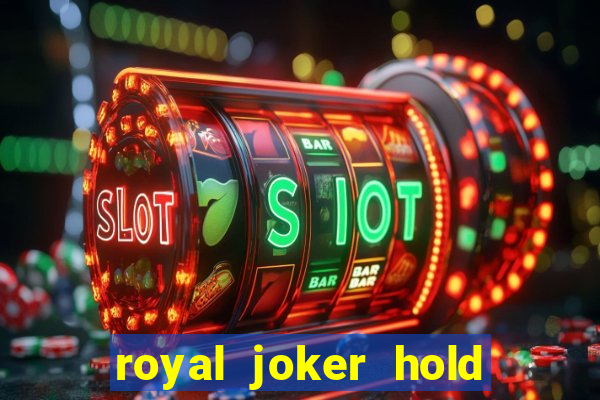 royal joker hold and win slot free play