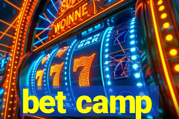 bet camp