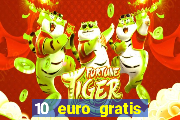 10 euro gratis betsson casino ohne einzahlung