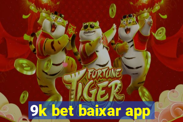 9k bet baixar app