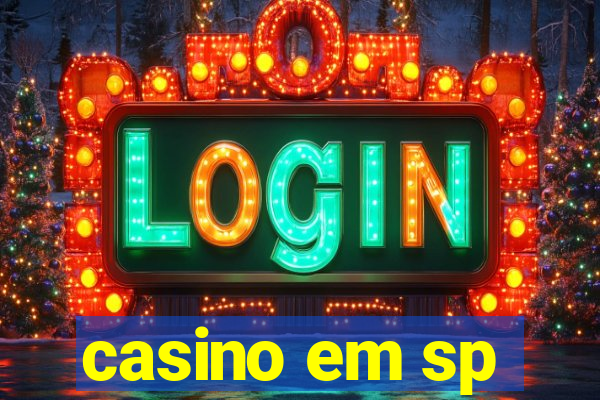 casino em sp