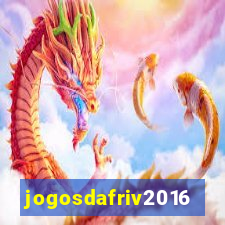 jogosdafriv2016