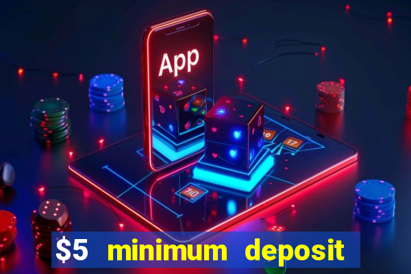 $5 minimum deposit casino in canada