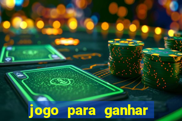 jogo para ganhar dinheiro sem depositar