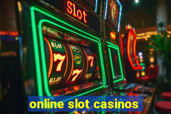 online slot casinos