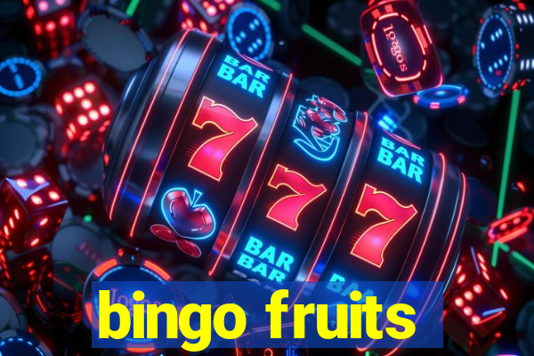 bingo fruits