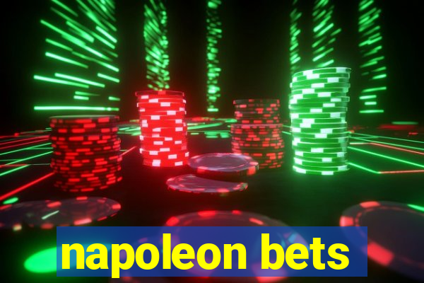 napoleon bets