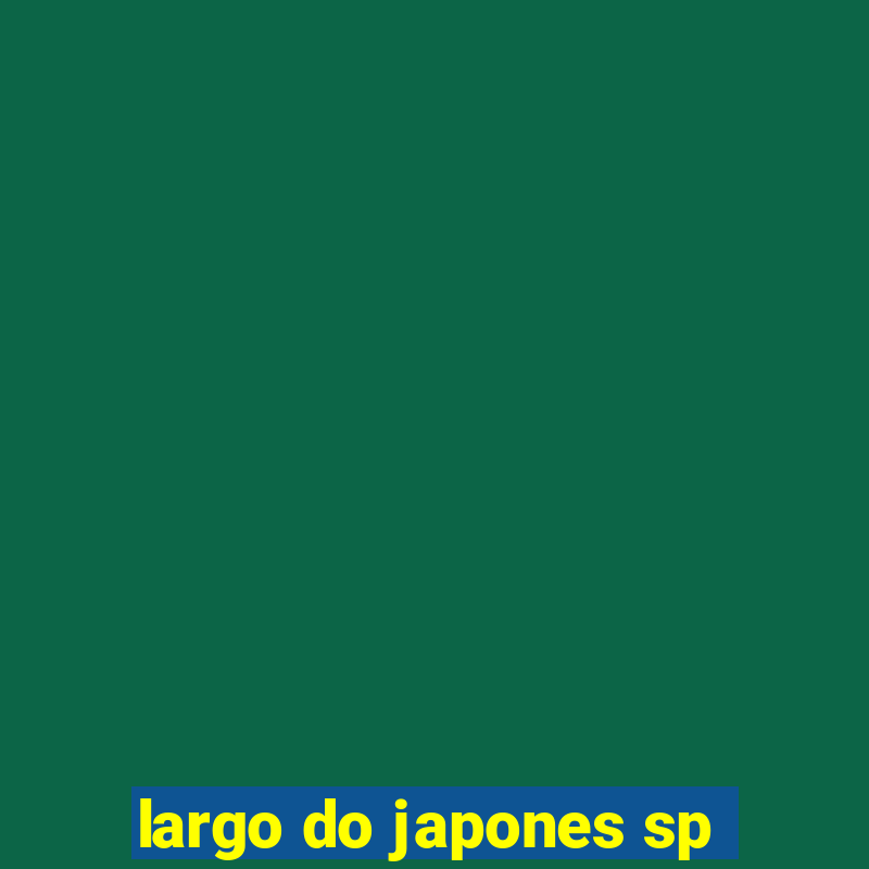 largo do japones sp