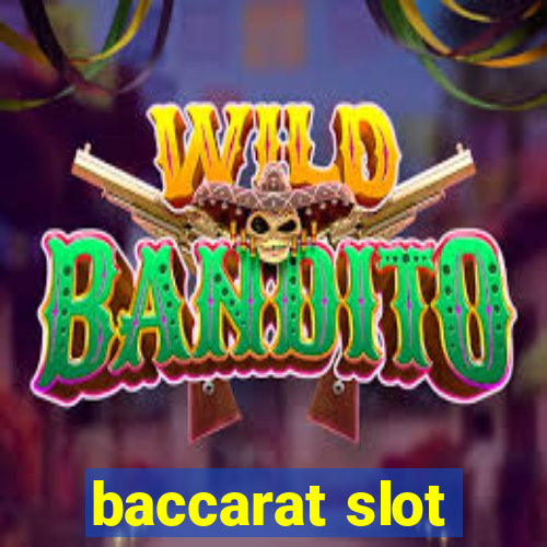 baccarat slot