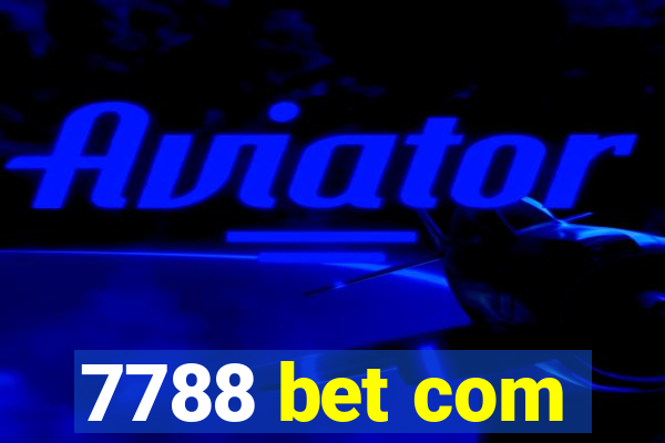 7788 bet com