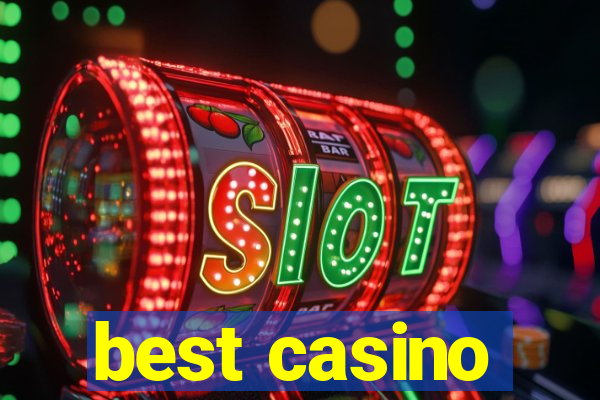 best casino