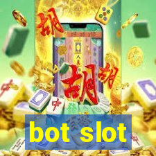 bot slot