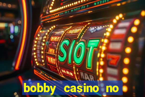 bobby casino no deposit bonus