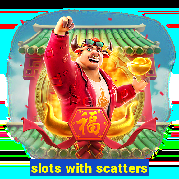 slots with scatters