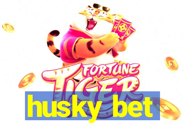 husky bet