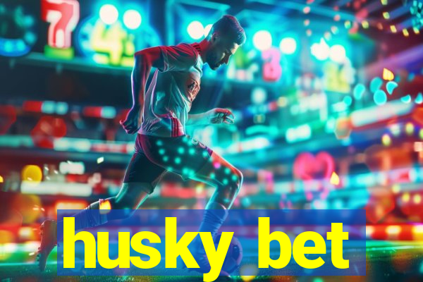 husky bet