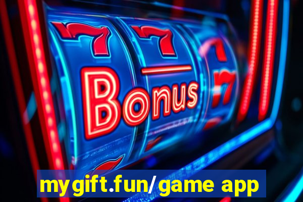 mygift.fun/game app