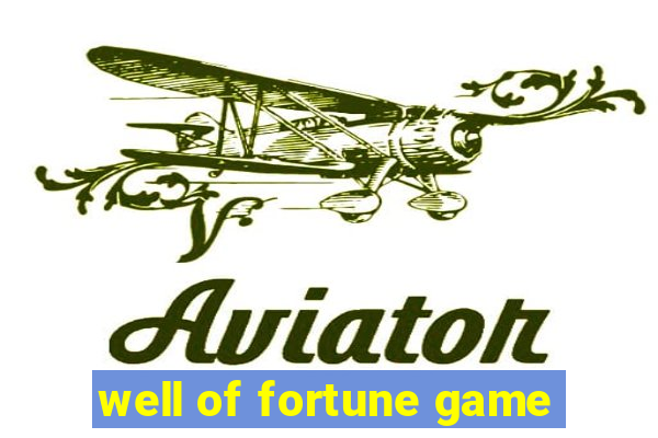 well of fortune game