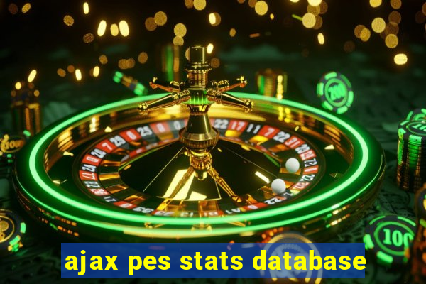 ajax pes stats database