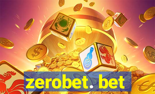 zerobet. bet