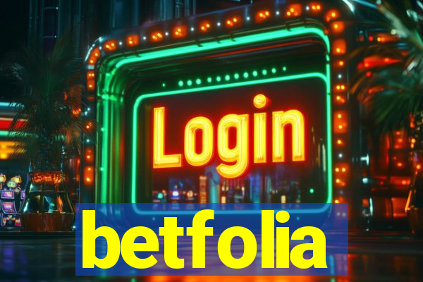 betfolia