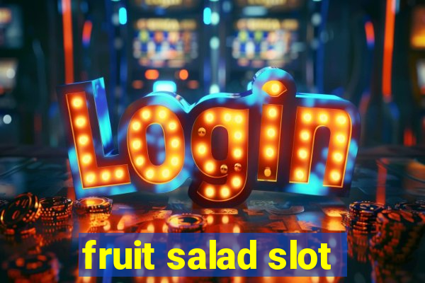 fruit salad slot