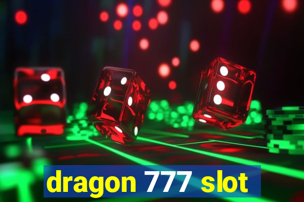 dragon 777 slot