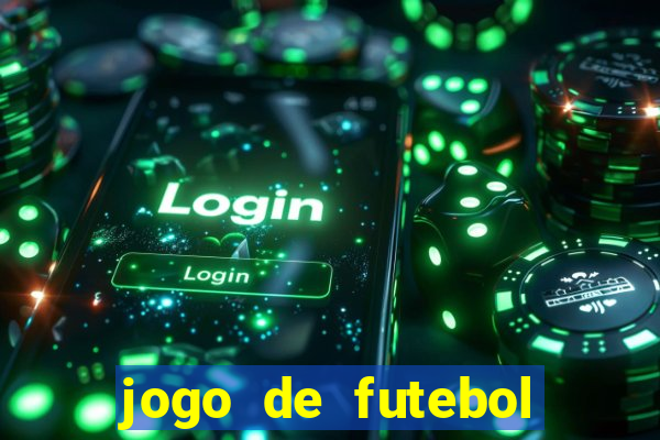 jogo de futebol com dinheiro infinito