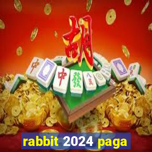 rabbit 2024 paga