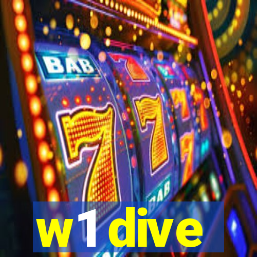 w1 dive