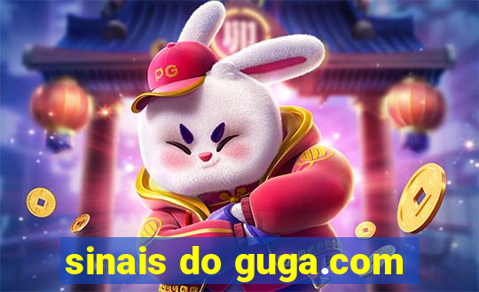 sinais do guga.com