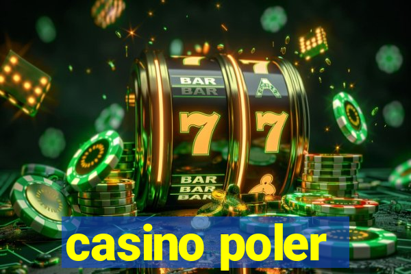 casino poler