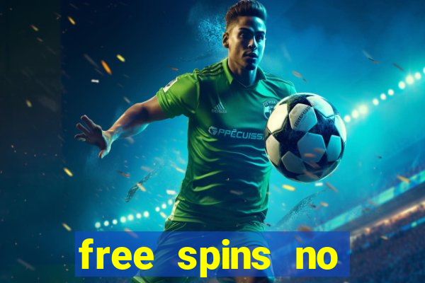 free spins no deposit slot