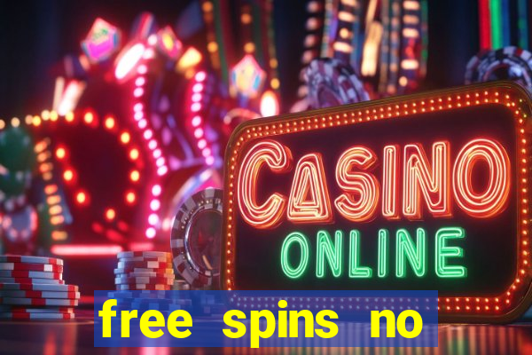 free spins no deposit slot