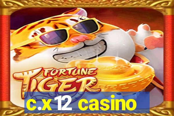 c.x12 casino