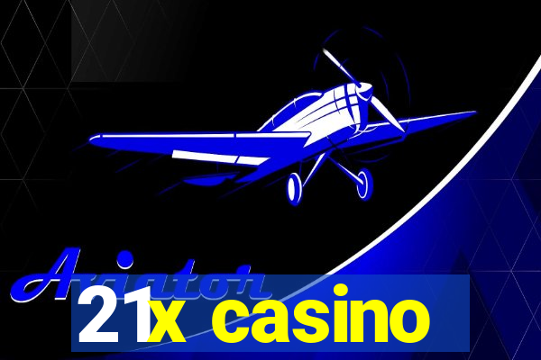 21x casino