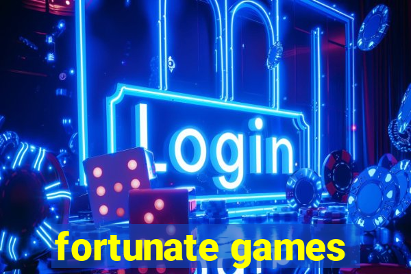 fortunate games