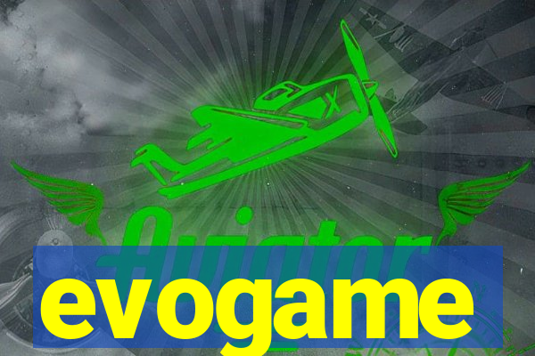 evogame