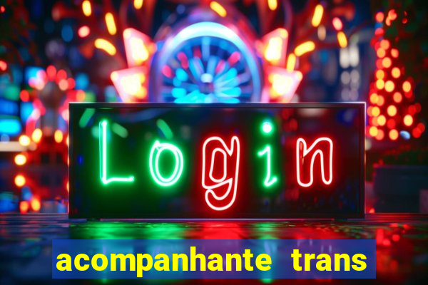 acompanhante trans de santos