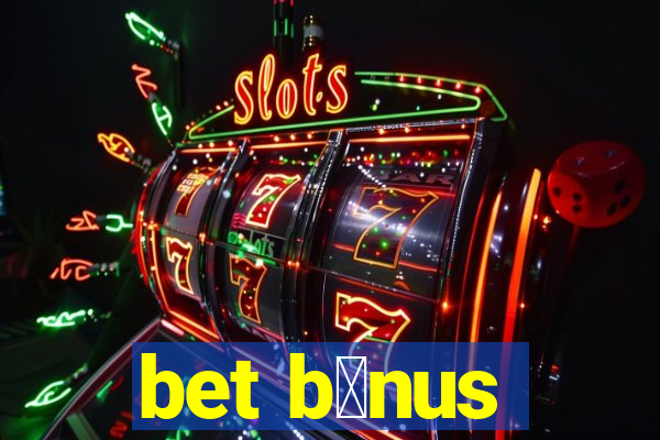 bet b么nus