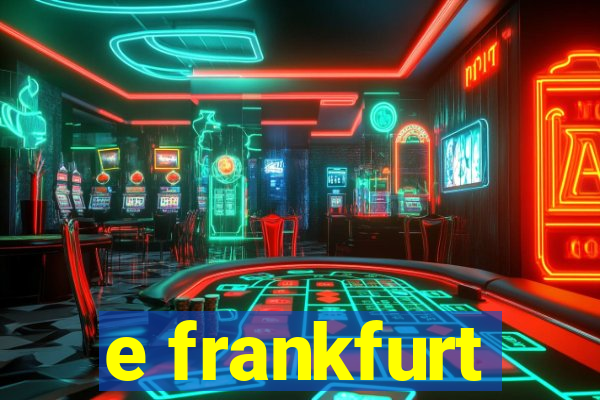 e frankfurt