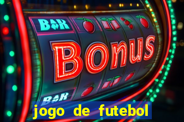 jogo de futebol dinheiro infinito