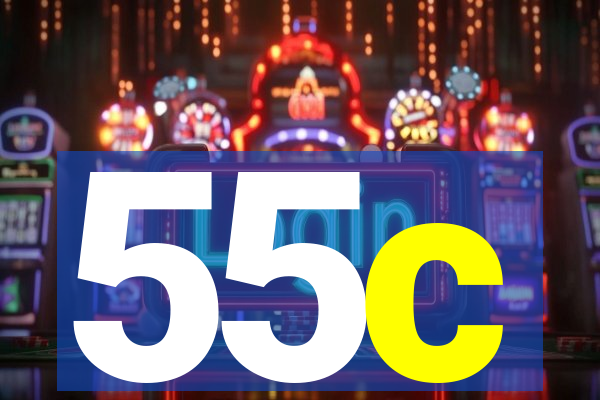 55c