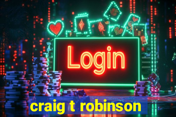 craig t robinson